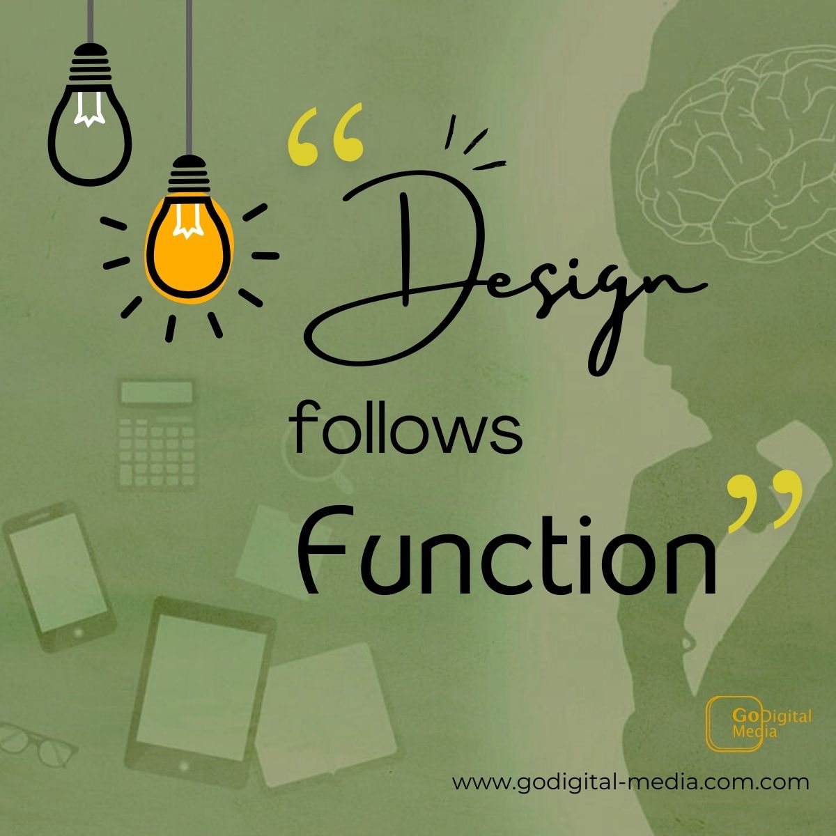 Design follows function